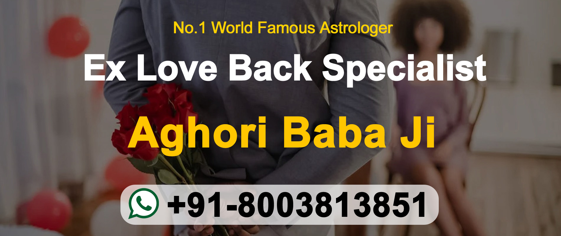 World Famous Baba Ji +91-8003813851